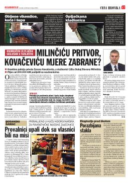 MILINČIĆU PRITVOR, KOVAČEVIĆU MJERE ZABRANE?